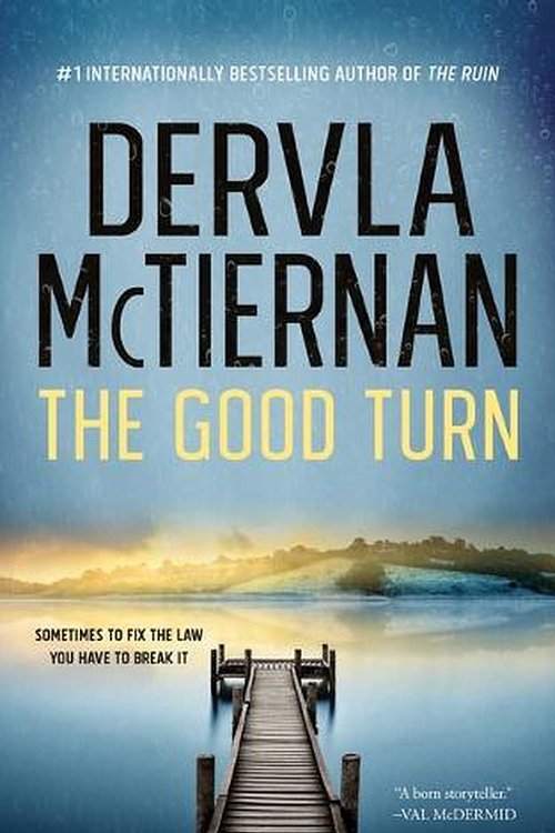 Cover Art for 9798200696345, The Good Turn by Dervla McTiernan