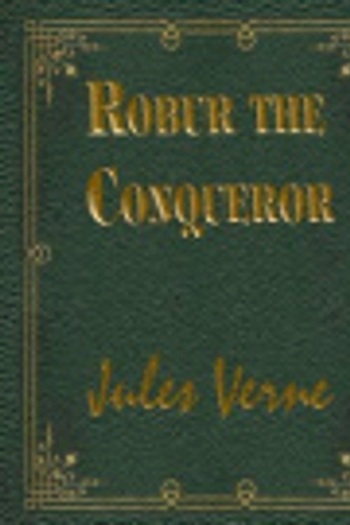 Cover Art for 9781519304995, Robur the Conqueror by Jules Verne