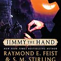 Cover Art for 9780060792947, Jimmy the Hand by Raymond E. Feist