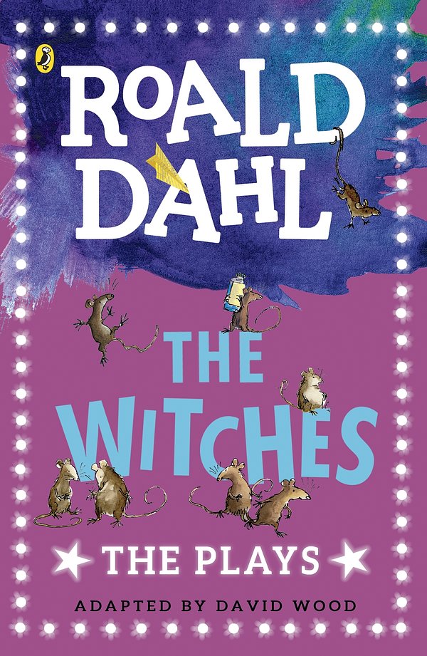 Cover Art for 9780141328843, The Witches: Plays for Children by Roald Dahl