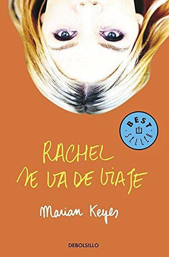 Cover Art for 9788497599177, Rachel Se Va De Viaje / Rachel's Holiday by Marian Keyes