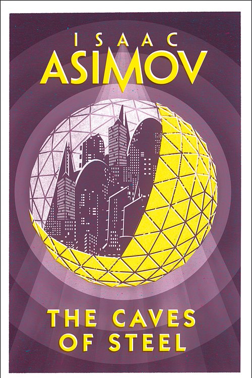 Cover Art for 9780008277765, The Caves of Steel by Isaac Asimov