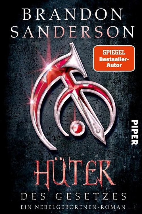 Cover Art for 9783492706643, Hüter des Gesetzes: Die Nebelgeborenen 4 | Jetzt im neuen Reihendesign - endlich wieder auf Deutsch lieferbar! by Brandon Sanderson