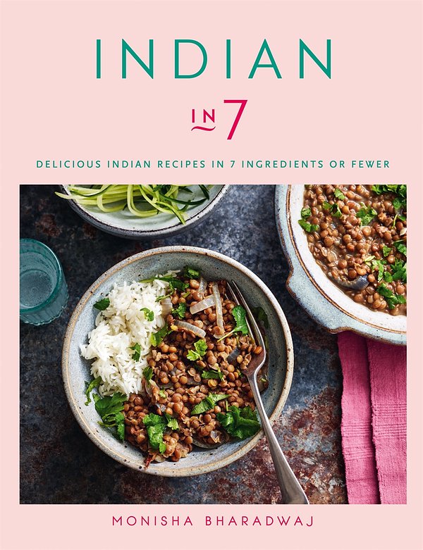 Cover Art for 9780857838254, Indian in 7: Delicious Indian recipes in 7 ingredients or fewer by Monisha Bharadwaj