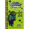 Cover Art for 9781743811504, Diary of a Minecraft Zombie#1 Scare of a Dare by Zack Zombie