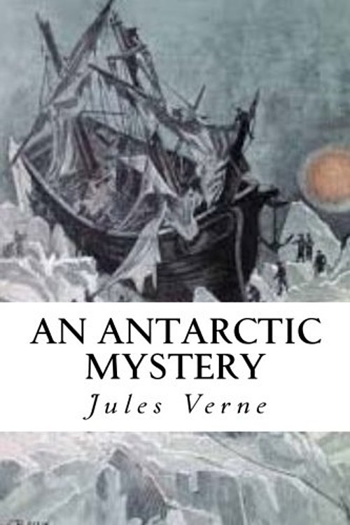 Cover Art for 9781543190236, An Antarctic Mystery by Verne Jules