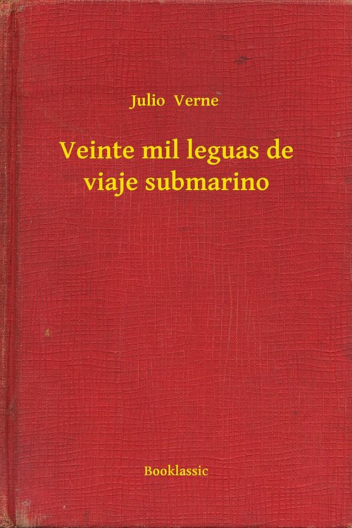 Cover Art for 9789635261734, Veinte mil leguas de viaje submarino by Julio Verne