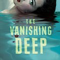 Cover Art for 9780525513957, The Vanishing Deep by Astrid Scholte