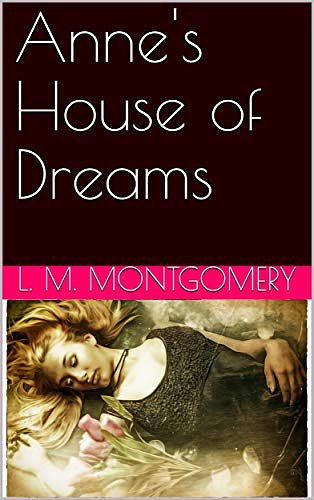 Cover Art for B07MT58CP1, Anne's House of Dreams by L. M. Montgomery