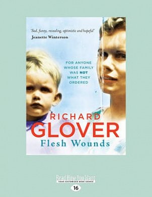 Cover Art for 9781458794574, Flesh Wounds by Richard Glover