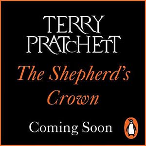 Cover Art for 9781787620940, The Shepherd's Crown by Terry Pratchett