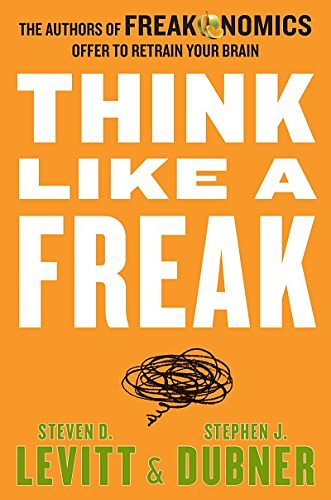 Cover Art for 9780062218339, Think Like a Freak by Steven D. Levitt, Stephen J. Dubner