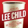 Cover Art for 9781524783020, No Middle Name by Lee Child