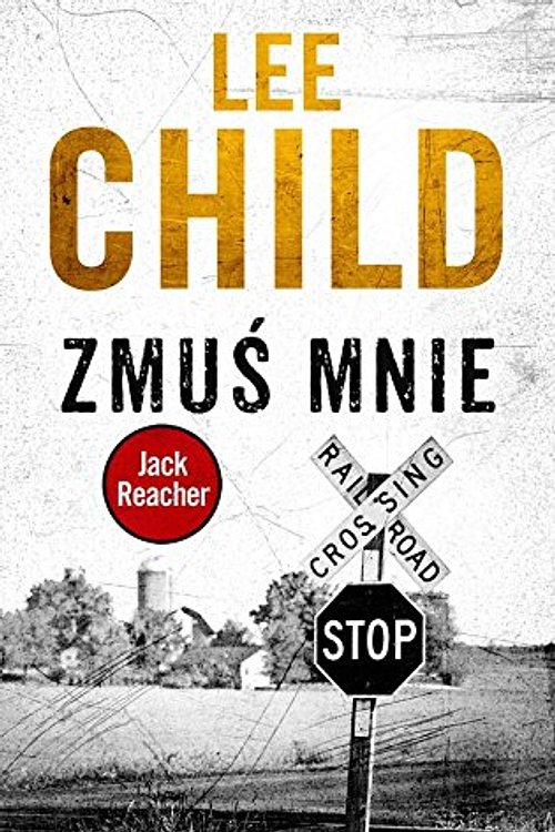 Cover Art for 9788379857104, Zmus mnie by Lee Child