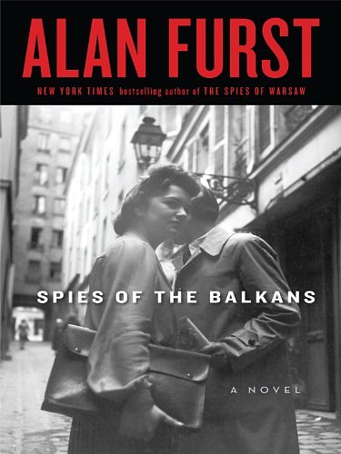 Cover Art for 9781410428585, Spies of the Balkans by Alan Furst