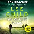 Cover Art for 9781786140944, No Middle Name by Lee Child