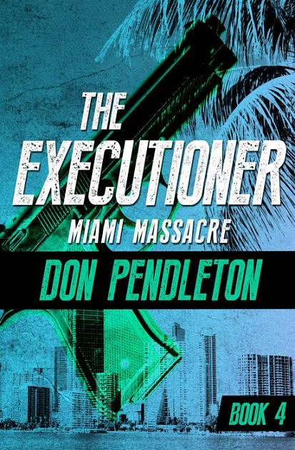 Miami Massacre: The Executioner #4
