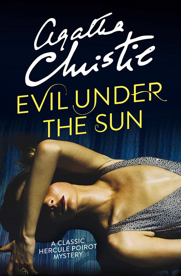 Cover Art for 9780007422333, Evil Under the Sun by Agatha Christie