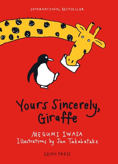 Cover Art for 9781927271872, Yours Sincerely, Giraffe by Megumi Iwasa