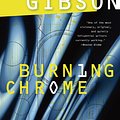 Cover Art for 9780062273017, Burning Chrome by William Gibson