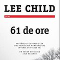 Cover Art for 9786067198942, 61 de ore by Lee Child