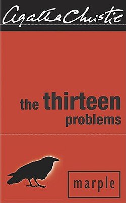 Cover Art for 9780061154911, The Thirteen Problems by Agatha Christie