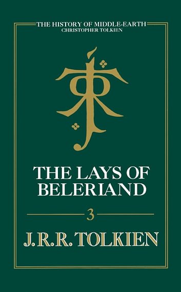 Cover Art for 9780007348206, The Lays of Beleriand by Christopher Tolkien