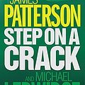 Cover Art for 9780755330416, Step on a Crack by James Patterson, Michael Ledwidge