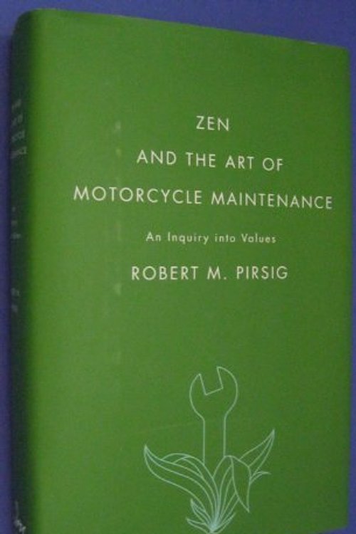 Cover Art for 9780062008930, Zen And The Art Of Motorcycle Maintenance - An Inquiry Into Values by Robert M. Pirsig