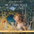 Cover Art for 9780739379400, Wildwood Dancing by Juliet Marillier