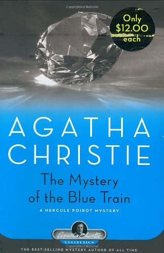 Cover Art for 0768821126957, The Mystery of the Blue Train by Agatha Christie