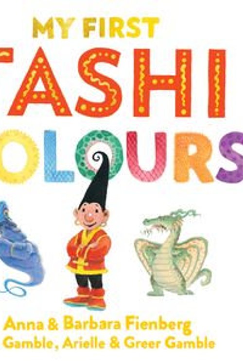 Cover Art for 9781760874728, Colours: My First Tashi 2 by Anna Fienberg, Arielle Gamble, Barbara Fienberg, Kim Gamble