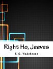 Cover Art for 9781979780964, Right Ho, Jeeves by P. G. Wodehouse