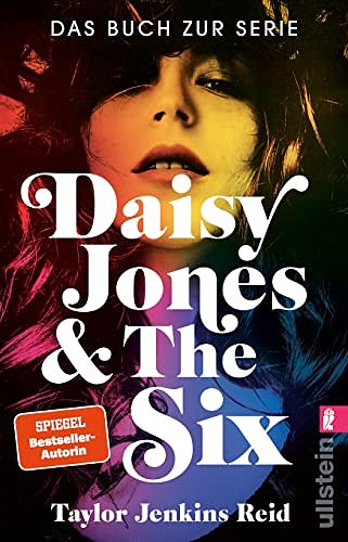 Cover Art for 9783548065991, Daisy Jones & The Six: Roman | Das Sommerbuch des Jahres von Starautorin und BookTok-Liebling Taylor Jenkins Reid by Jenkins Reid, Taylor