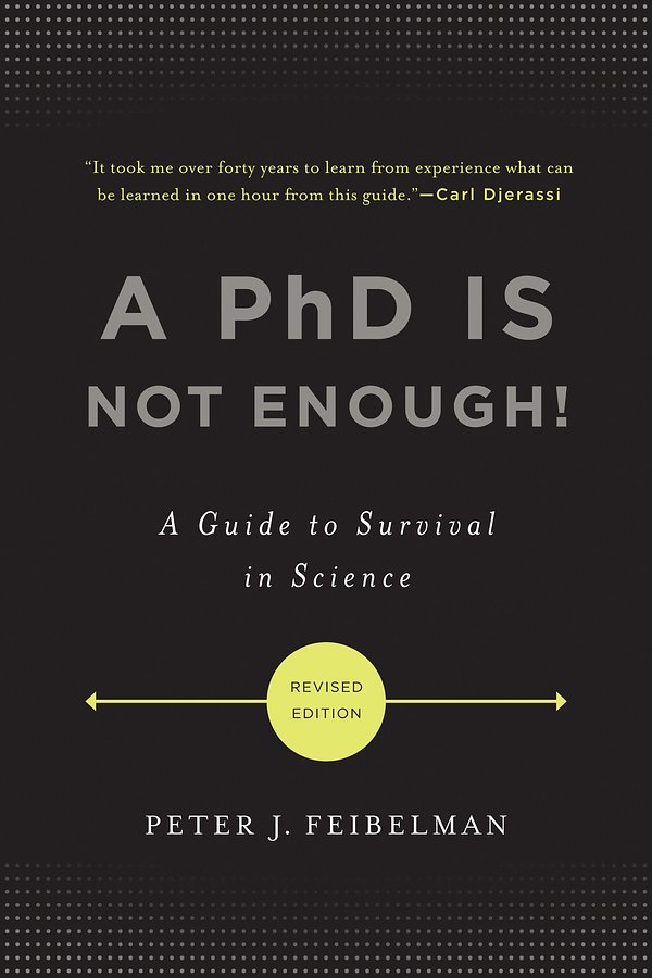 Cover Art for 9780465022229, Ph.D. is Not Enough by Peter J. Feibelman