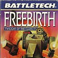 Cover Art for 9780451456656, Freebirth: Twilight of the Clans IV by Robert Thurston