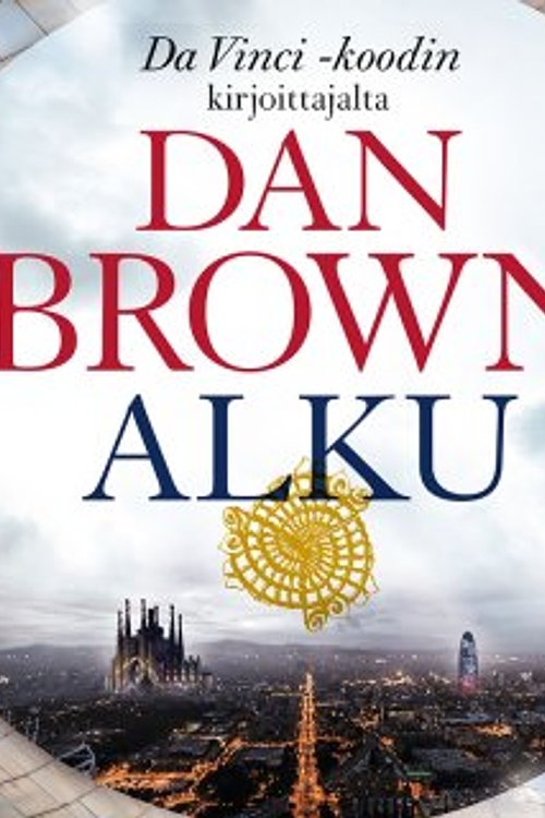 Cover Art for 9789510428948, Alku by Dan Brown, Lars Svedberg, Jorma-Veikko Sappinen