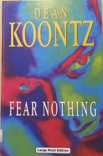 Cover Art for 9780708990421, Fear Nothing by Dean Koontz