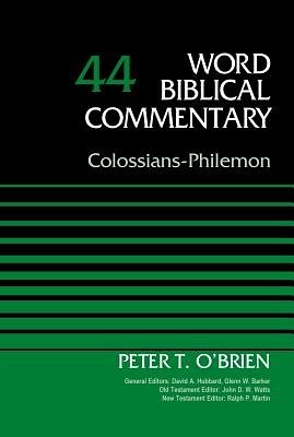 Word Biblical Commentary Vol. 44, Colossians-Philemon