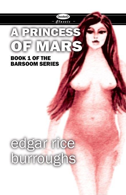 Cover Art for 9780957886858, A Princess of Mars by Edgar Rice Burroughs