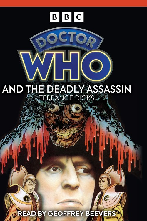 Cover Art for 9781785290381, Doctor Who and the Deadly Assassin by Terrance Dicks