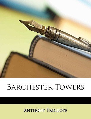 Cover Art for 9781148950990, Barchester Towers by Anthony Trollope