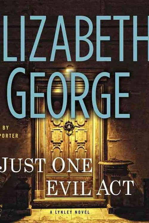 Cover Art for 9781611761993, Just One Evil Act by Elizabeth George