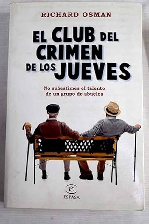 Cover Art for 9789584291882, El Club Del Crimen De Los Jueves by Richard Osman