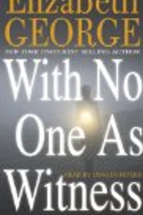Cover Art for 9781415919590, With No One as Witness by Elizabeth A George, Donada Peters