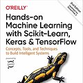 Cover Art for B07XGF2G87, Hands-On Machine Learning with Scikit-Learn, Keras, and TensorFlow: Concepts, Tools, and Techniques to Build Intelligent Systems by Géron, Aurélien