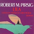 Cover Art for 9783100619020, LILA oder Ein Versuch über Moral by Robert M. Pirsig