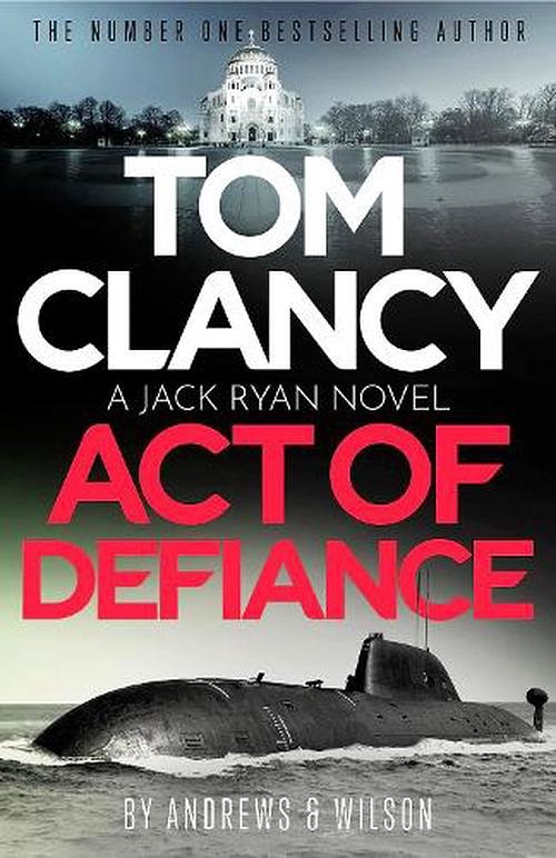 Cover Art for 9781408727881, Tom Clancy Act of Defiance by Brian Andrews, Jeffrey Wilson