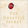 Cover Art for B08FQJ4R3W, The Greatest Secret: The extraordinary sequel to the international bestseller by Rhonda Byrne