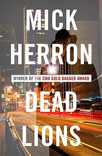 Cover Art for 9781473621930, Dead Lions by Mick Herron